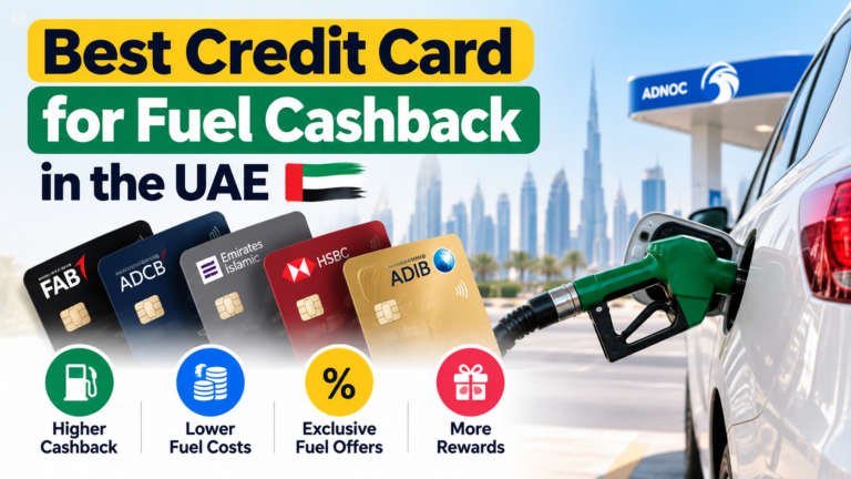 Best credit cards for fuel cashback in the UAE
